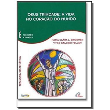 Imagem de DEUS TRINDADE - A VIDA NO CORACAO DO MUNDO VOLUME 06 - 1a