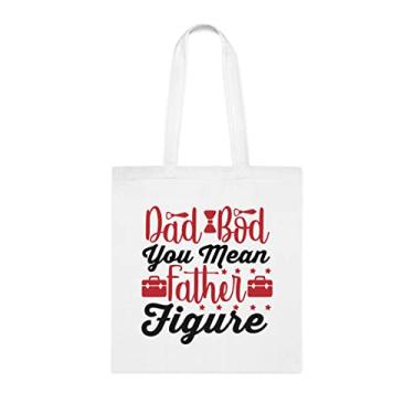 Imagem de Bolsa tipo sacola Dad Bod You Mean Pai, presente para papai, bolsa de ombro papai, bolsas reutilizáveis papai, presente para papai da filha favorita, filho e filhos, Branco