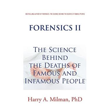 Imagem de Forensics Ii: The Science Behind the Deaths of Famous and Infamous People