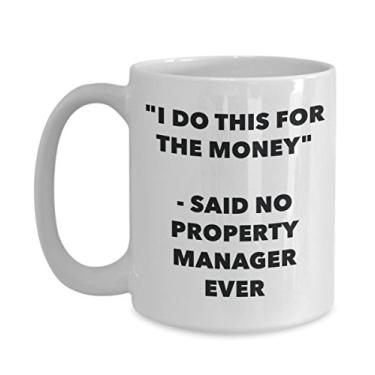 Imagem de Caneca "I Do This for the Money" - Said No Property Manager Ever - Caneca de café de cacau quente engraçado - ideia de de Natal