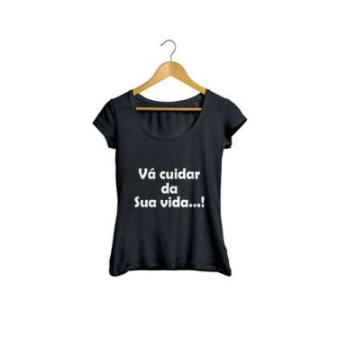 Imagem de Camiseta Baby Look Vá Cuidar Da Sua Vida Preto Feminino - Liga Fashion