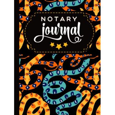 Imagem de Hardcover Notary Journal: 8.5x11 Large Notarial Logbook/With 200 Numbered Pages - Two Record Logs Per Page / 400 Records/Ledger Book Gift For ... / Yellow Orange Teal Blue Snake Art Pattern