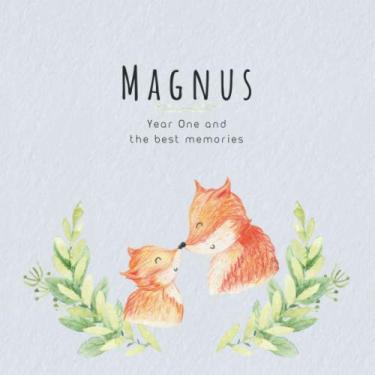 Imagem de Magnus Year One and the best Memories: Baby Book I Babyshower or Babyparty Gift I Keepsake I Memory Journal with prompts I Pregnancy Gift I Newborn Notebook I For the parents of Magnus