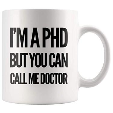 Imagem de Panvola I'm A PhD But You Can Call Me Doctor Funny Doctor Gifts PhD Graduation Gifts Medical Student New Dr Novelty Caneca de cerâmica 325 ml branca