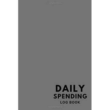 Imagem de Daily Spending Log Book: Daily Expense Journal, Money Spending Journal, Expense Ledger For Home, Spending Tracker Organizer .