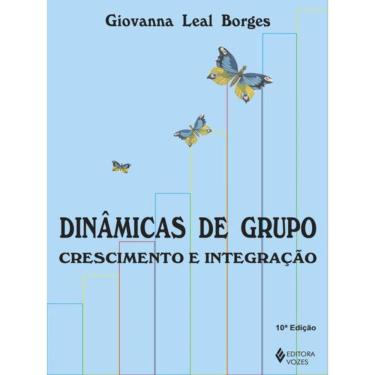 Imagem de Dinâmicas De Grupo: Crescimento E Integração