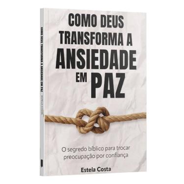 Imagem de Como Deus Transforma a Ansiedade Em Paz: o Segredo Bíblico Para Trocar Preocupação Por Confiança | E