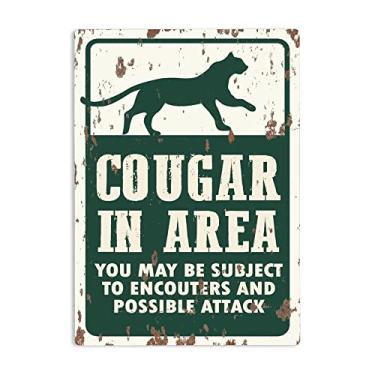 Imagem de Cougar in Area You May Be Subject to Encouters and Possible Attacx Sign Metal Tin Signs, Cougar in Area Poster for Home Office Restaurantes Cafés Bares Pub Man Cave Wall Decor Placa Placa 30 x 20 cm