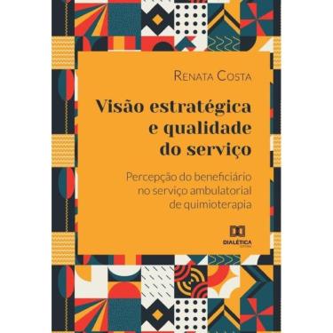 Imagem de Visão estratégica e qualidade do serviço - Português