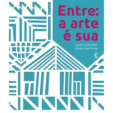 Imagem de Livro - Entre: a arte é sua