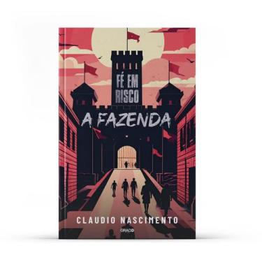 Imagem de Fé Em Risco: A Fazenda - Editora GRACO