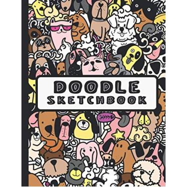 Imagem de Doodle Sketchbook: Sketchbook/Doodle Pad For Kids And Teens With White Blank Pages For Doodling, Drawing, Sketching And Writing