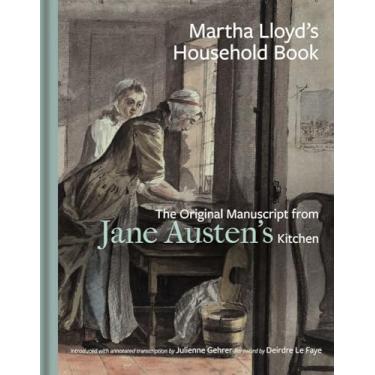 Imagem de Martha Lloyd's Household Book: The Original Manuscript from Jane Austen's Kitchen