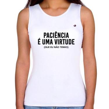 Imagem de Regata Feminina Paciência é uma virtude - Foca na Moda, Branco, G