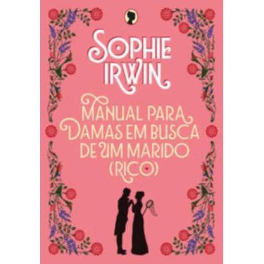 Imagem de Livro Manual para Damas em Busca de um Marido (Rico) Sophie Irwin