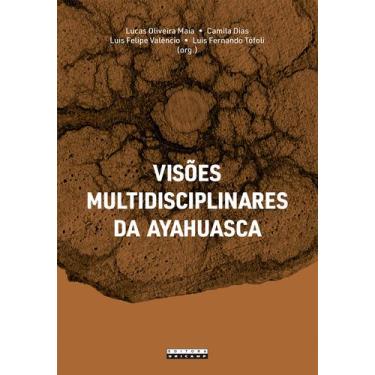 Imagem de Livro - VISÕES MULTIDISCIPLINARES DA AYAHUASCA