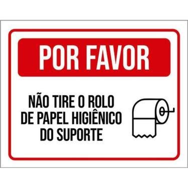 Imagem de Kit 3 Placas Por Favor Não Tire Rolo Papel Higiênico Suporte