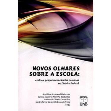 Imagem de Novos Olhares Sobre A Escola: Ensino E Pesquisa Em