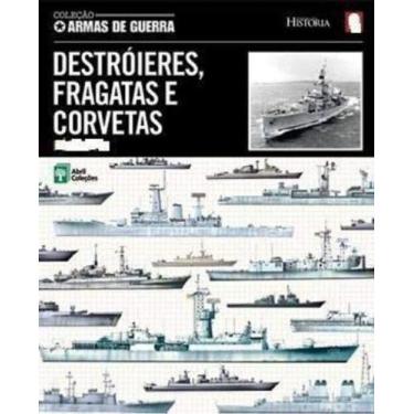 Imagem de Destroieres, fragatas e corvetas 1797-1945 vol 8 coleçao armas de guer