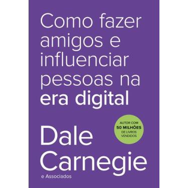 Imagem de Livro - Como fazer amigos e influenciar pessoas na era digital