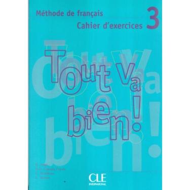 Imagem de Tout Va Bien! 3 Cahier D´Exercices + Cd Audio