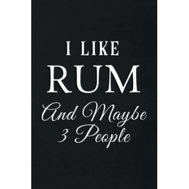 Imagem de Gift Log: I Like Rum And Maybe Like 3 People Funny Drinking Lover Gift Meme: Rum, Gift Record Keeper, Gift Tracker Notebook, Gift Registry, Recorder, ... for Bridal Shower, Wedding Party,To Do List