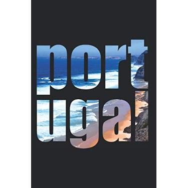 Imagem de Portugal Notizbuch: Portugal Algarve Strand Sommer Reisen Urlaub Europa Portugal Notizen Planer Tagebuch (Liniert, 15 x 23 cm, 120 Linierte Seiten, 6" ... Geschenk Für Deine Sommerferien Im Süden
