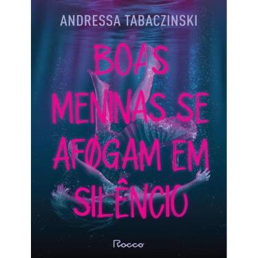 Imagem de Boas Meninas Se Afogam Em Silencio