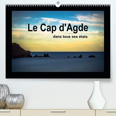 Imagem de Le Cap d'Agde dans tous ses états (Premium, hochwertiger DIN A2 Wandkalender 2021, Kunstdruck in Hochglanz): Entre ports et plages, Le Cap d'Agde est ... des vacances (Calendrier mensuel, 14 Pages)