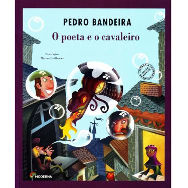 Imagem de Livro - O Poeta e o Cavaleiro - Pedro Bandeira