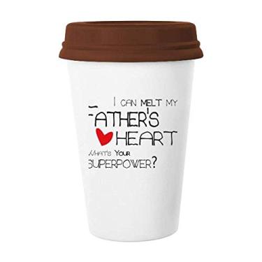 Imagem de Caneca de cerâmica I Can Melt My Father's Heart Best Papa Love Coffee Drinking Glass Ceramic Cup Lid