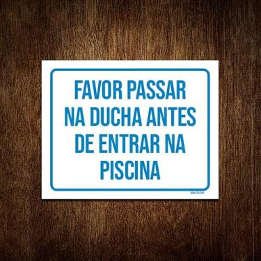 Imagem de Placa Favor Passar Ducha Antes Entrar Piscina 18x23