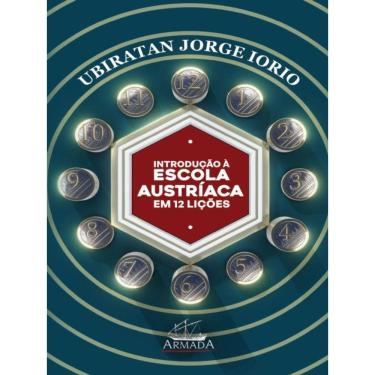Imagem de Introdução À Escola Austríaca De Economia Em 12 Lições