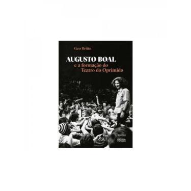 Imagem de Augusto Boal E A Formação Do Teatro Do Oprimido