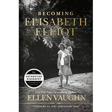 Imagem de Becoming Elisabeth Elliot (English Edition)