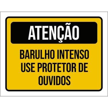 Imagem de Placa Atenção Barulho Intenso Use Protetor Ouvidos 36X46 - Sinalizo