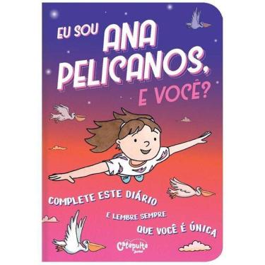 Imagem de Eu Sou Ana Pelicanos, e Você?
