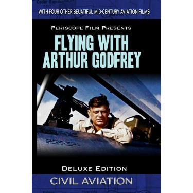 Imagem de Flying with Arthur Godfrey Deluxe Edition Featuring TWA Letter to a Pilot