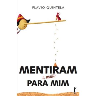 Imagem de Livro - Mentiram (e Muito) Para Mim