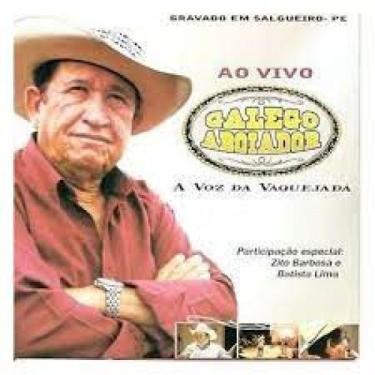 Imagem de CD Galego Aboiador - Ao Vivo: A Voz Da Vaquejada - CDC