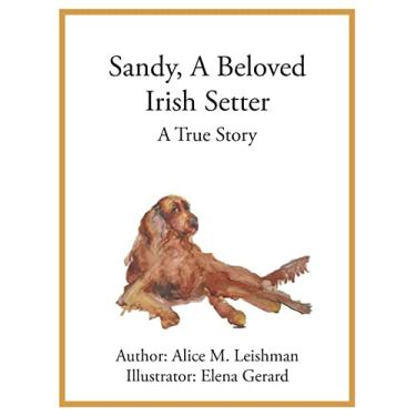 Imagem de Sandy, A Beloved Irish Setter: A True Story