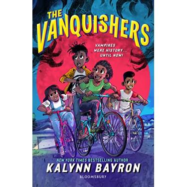 Imagem de The Vanquishers: the fangtastically feisty debut middle-grade from New York Times bestselling author Kalynn Bayron
