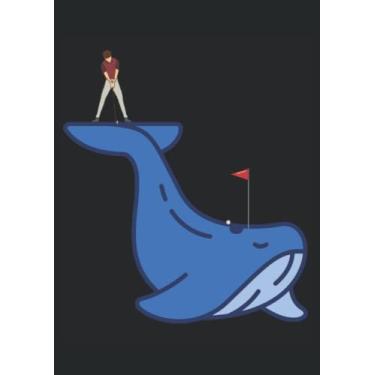 Imagem de Golf Player Whale Lover Golfing Golfer: Notebook DIN A4 COLUMN 120 Pages - 8.27" x 11.69" ( 21 x 29.7cm)|Golfing Father Notebook| Father Planner| Notebook Golfing Fathers