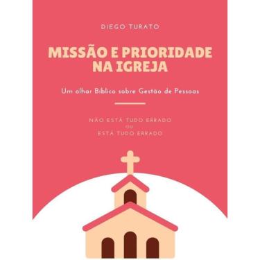 Imagem de Missão E Prioridade Da Igreja