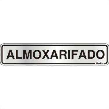 Imagem de Placa Sinalizacao Aluminio 05X25 ''Almoxarifado'' 100Ag - SINALIZE