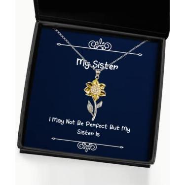 Imagem de SpreadPassion Love Sister Gifts, I May Not Be Perfect But My Sister is, colar com pingente de girassol engraçado para irmã mais velha