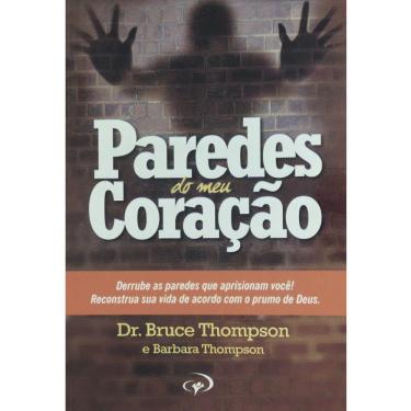 Imagem de Livro Paredes do Meu Coração - Dr. Bruce e Barbara Thompson