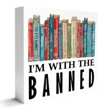 Imagem de Placa de caixa de madeira para amantes de livros, leitor de livros Bookworm, decoração de mesa, casa, quarto, escritório, decoração de estante, I'm With The Banned, amante de livros, nerd,