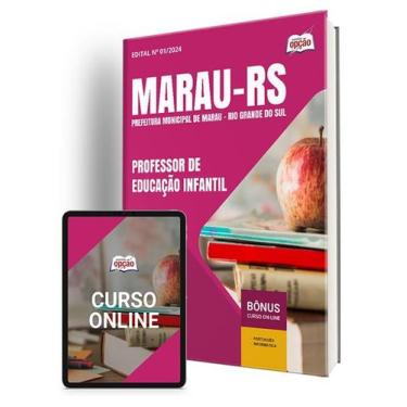 Imagem de Apostila Prefeitura de Marau - RS 2024 - Professor de Educação Infanti