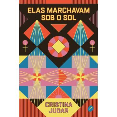 Imagem de Livro - Elas marchavam sob o sol